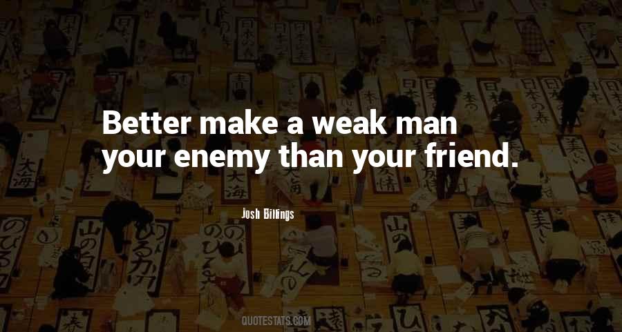 A Weak Man Quotes #498336