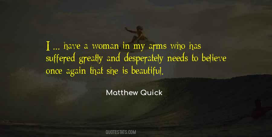 A Woman Has Needs Quotes #1198601