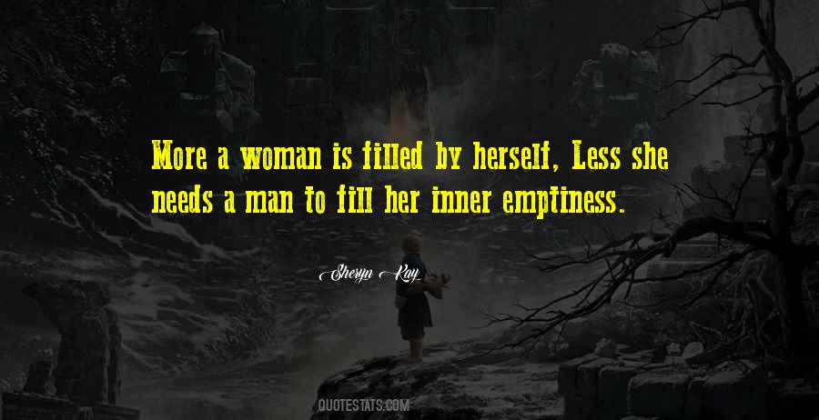 A Woman Has Needs Quotes #235661