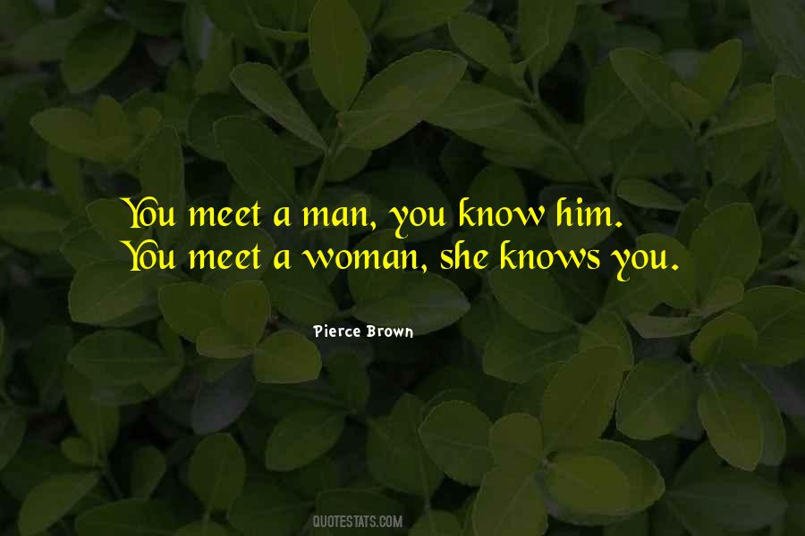 A Woman Knows Quotes #1886
