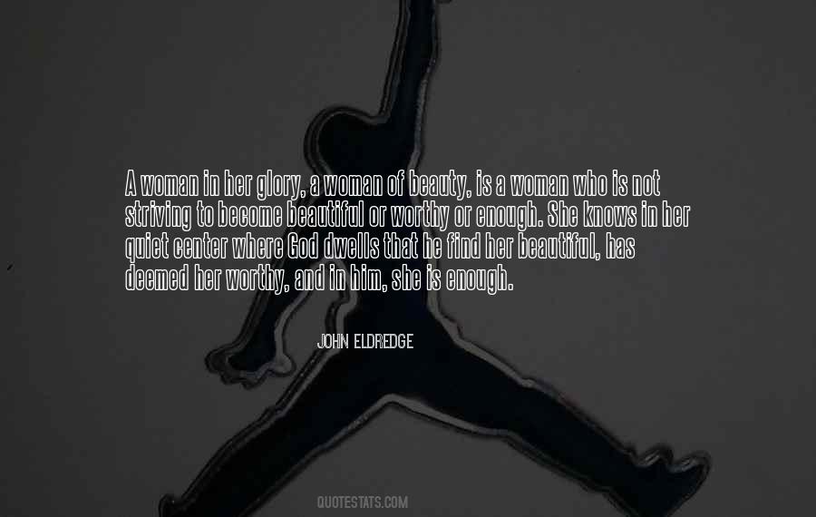 A Woman Knows Quotes #382625