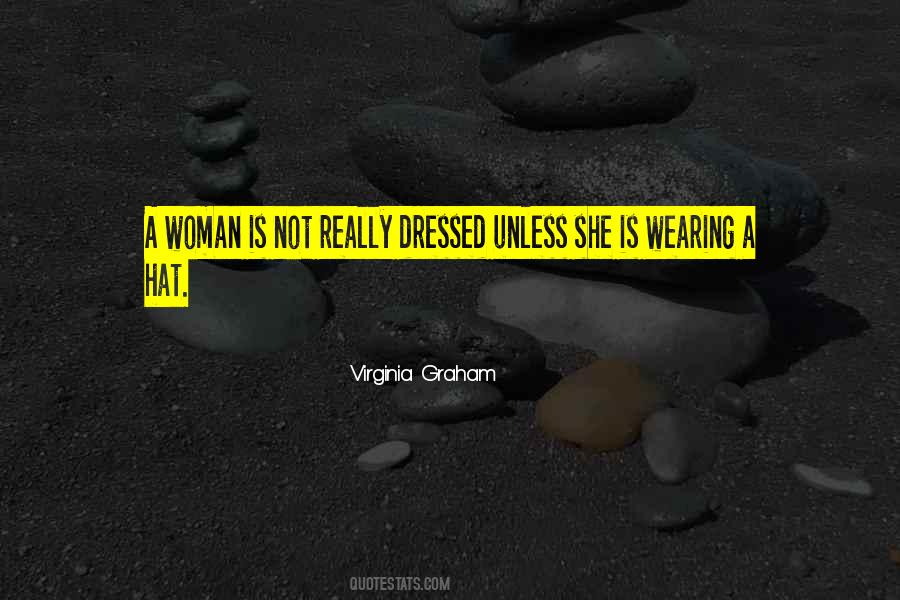 A Woman Of Many Hats Quotes #455596