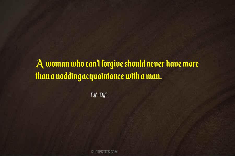 A Woman Should Never Quotes #1770272