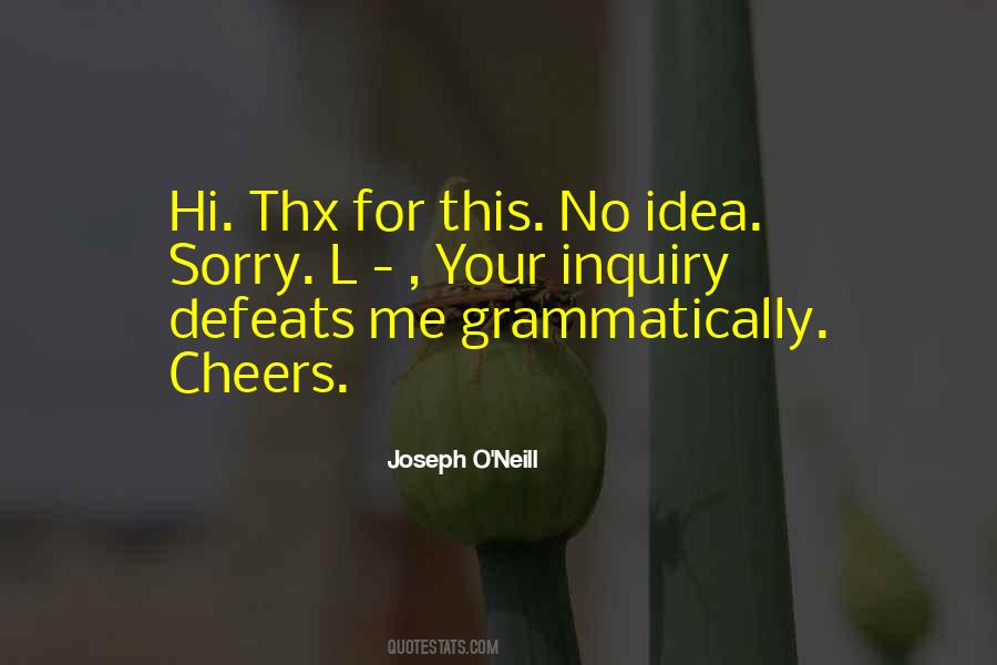 Joseph O Neill Quotes #915842