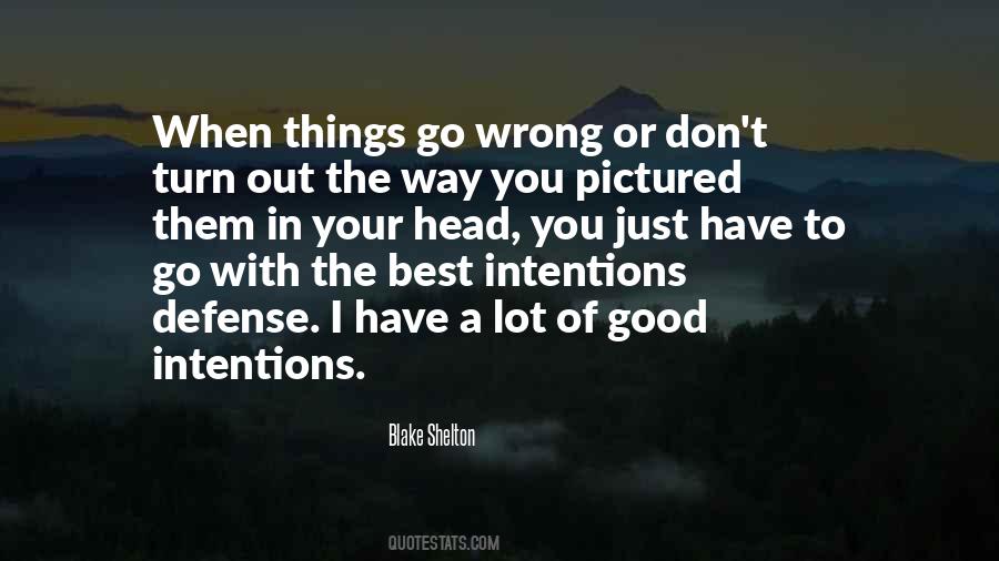 Wrong Intentions Quotes #787696