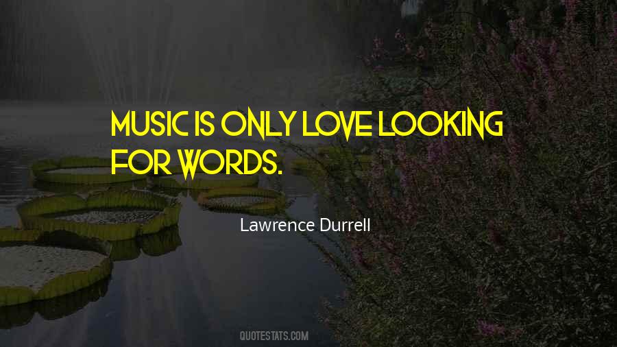 Love For Music Quotes #228439