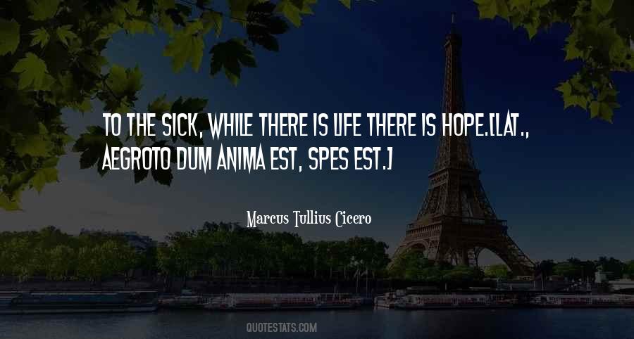 Aegroto Dum Quotes #526740