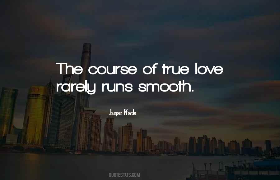 Course Of True Love Quotes #861093