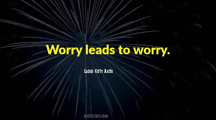 To Worry Quotes #1768802