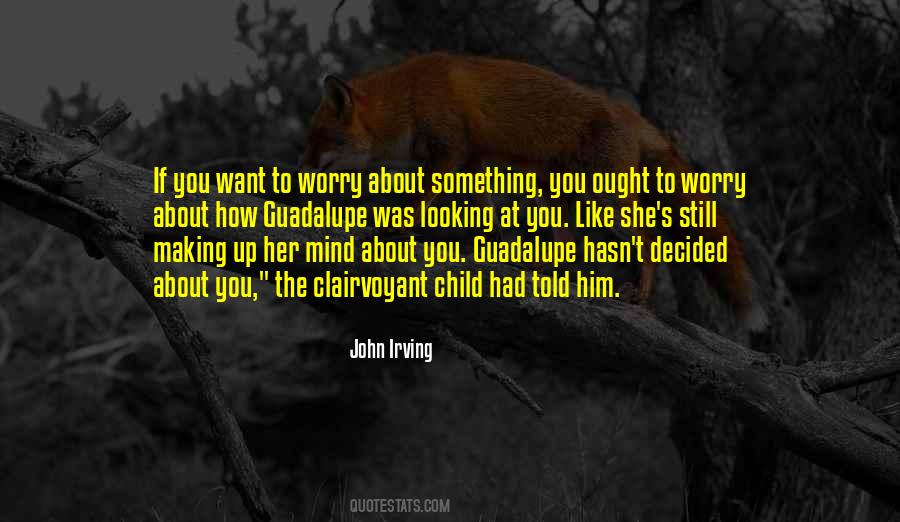 To Worry Quotes #1780018