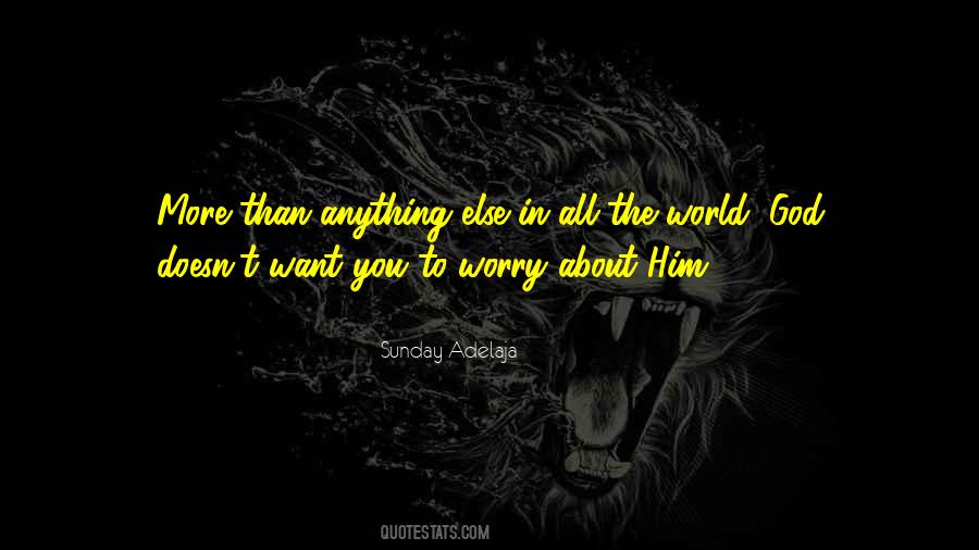 To Worry Quotes #1785588