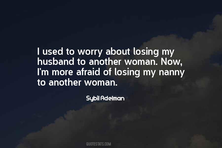 To Worry Quotes #1830099