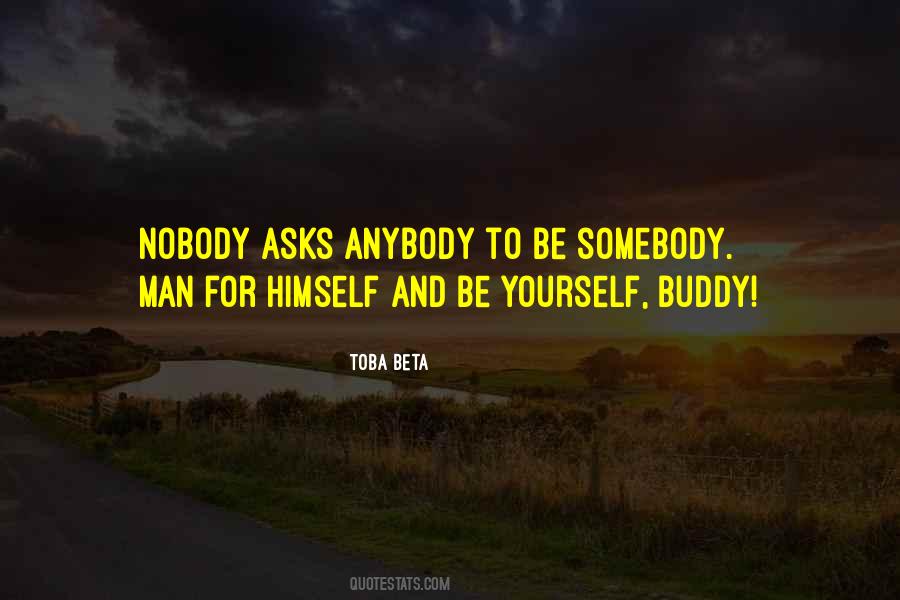 Man For Himself Quotes #1726200