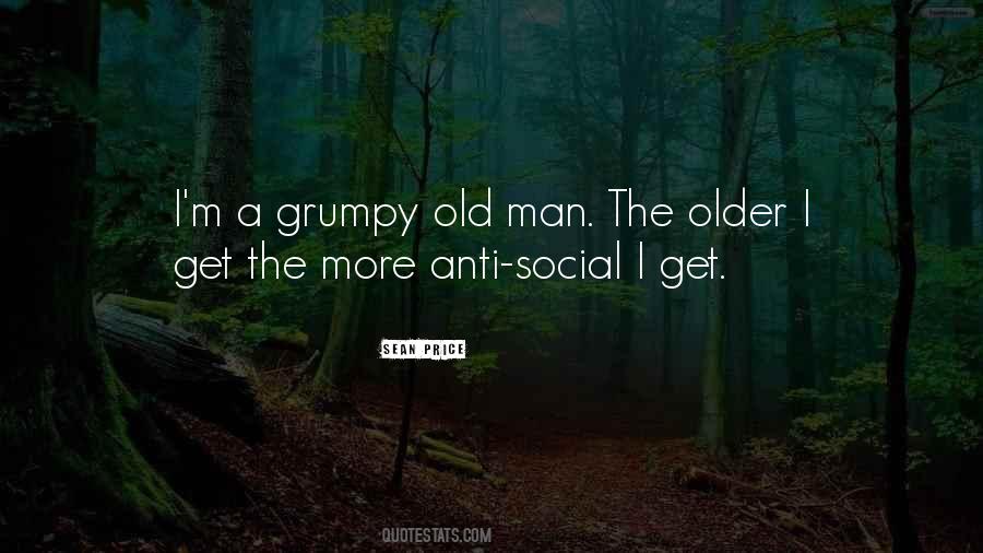 Older I Get The More Quotes #1448862