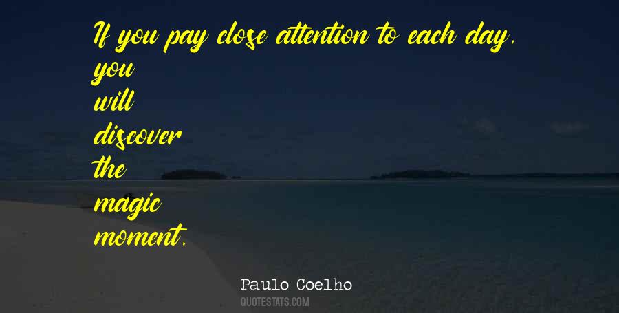 Pay Close Attention Quotes #79690