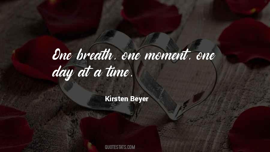 Moment One Quotes #429460