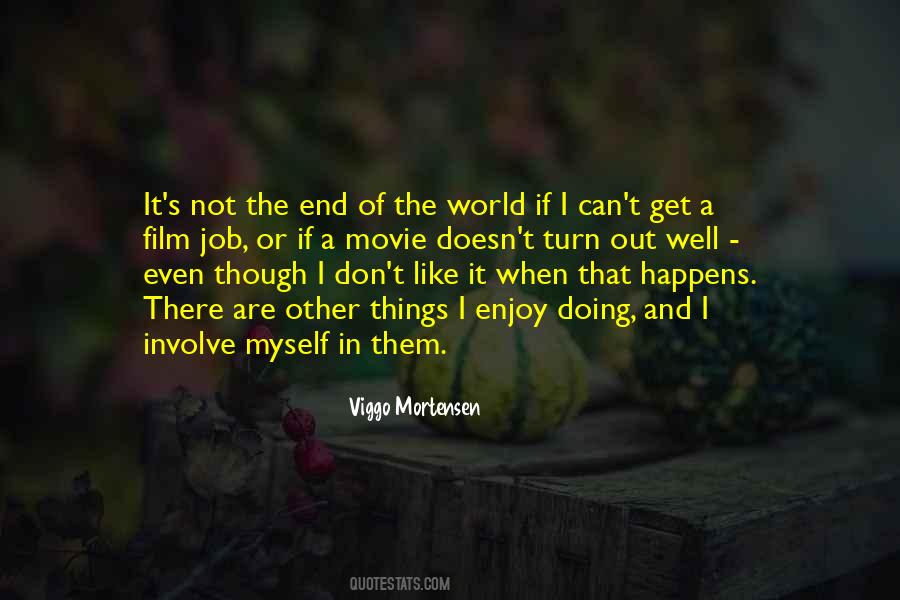 The World Doesn T End Quotes #1618436