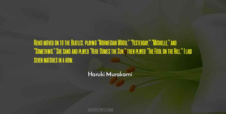 Murakami Norwegian Wood Quotes #751912