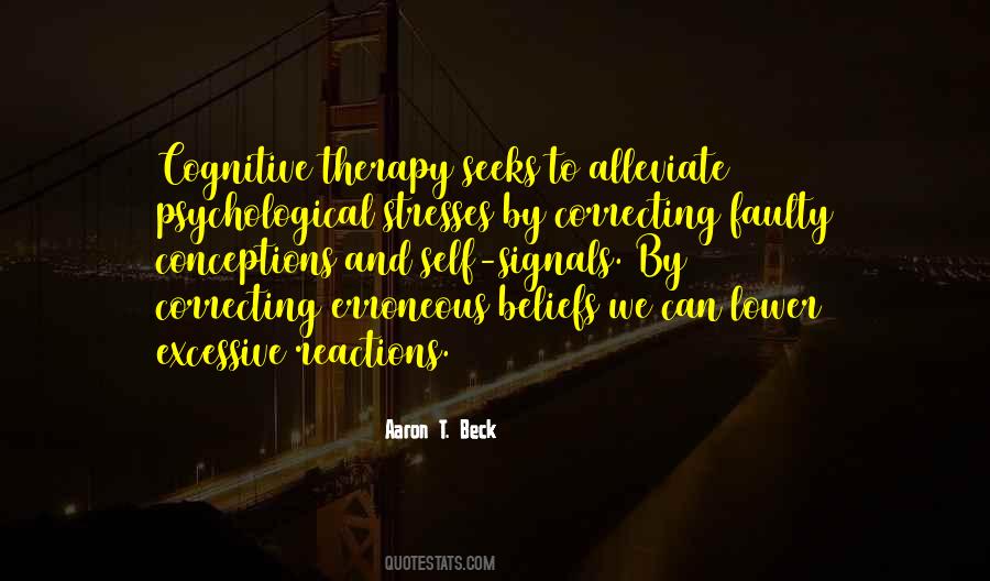 Aaron Beck Cognitive Therapy Quotes #1285243