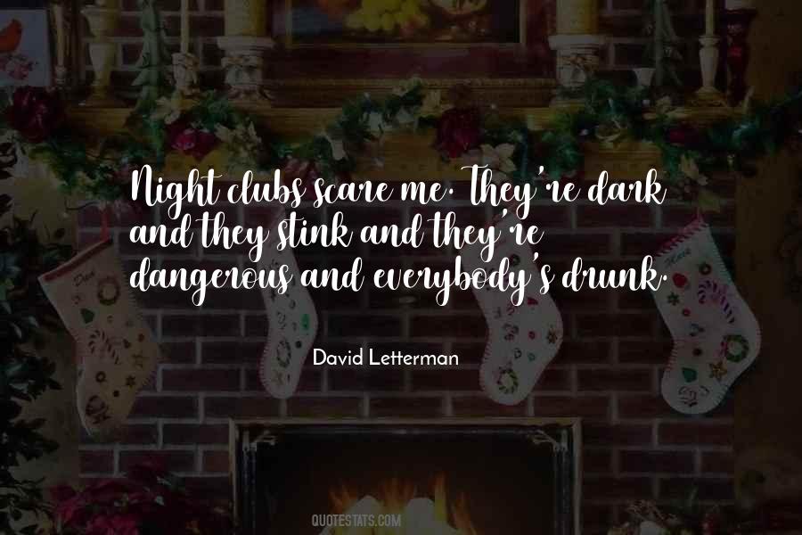 Quotes About Night Clubs #1215880