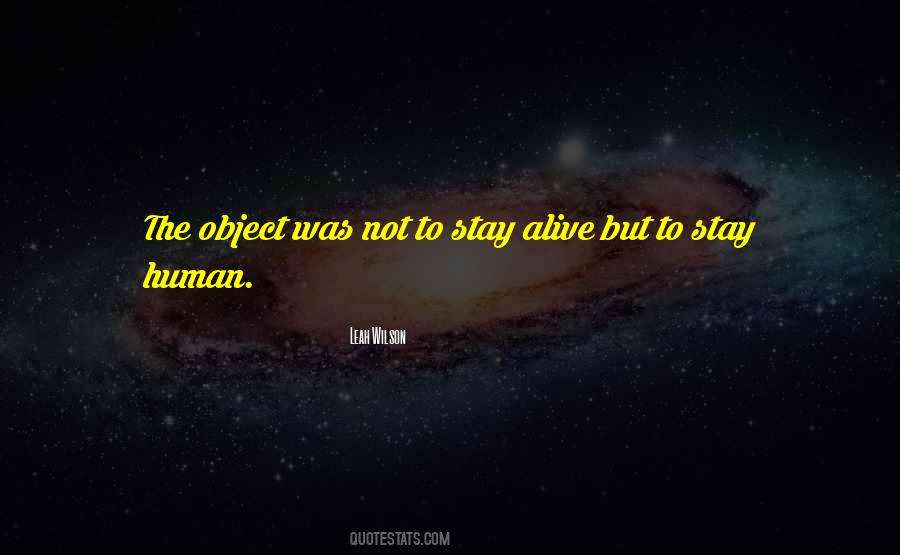 Not Stay Alive Quotes #1326192