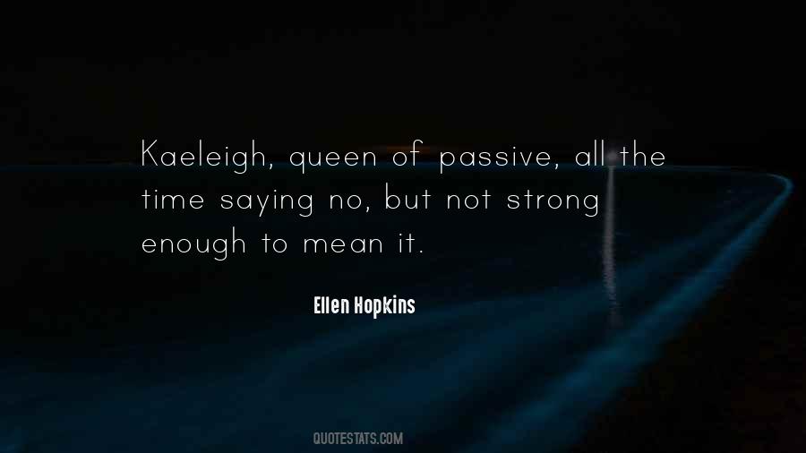 Not Strong Quotes #723718