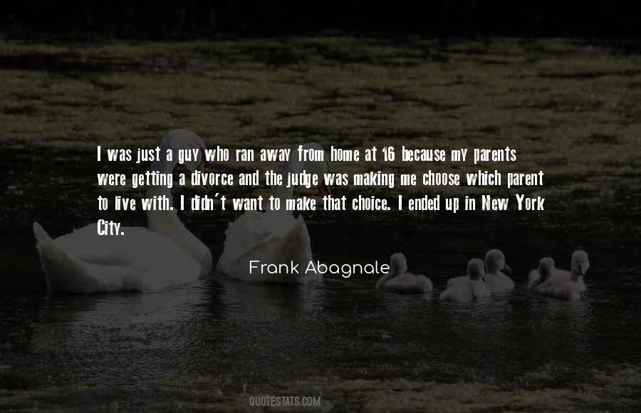 Abagnale Quotes #1074090