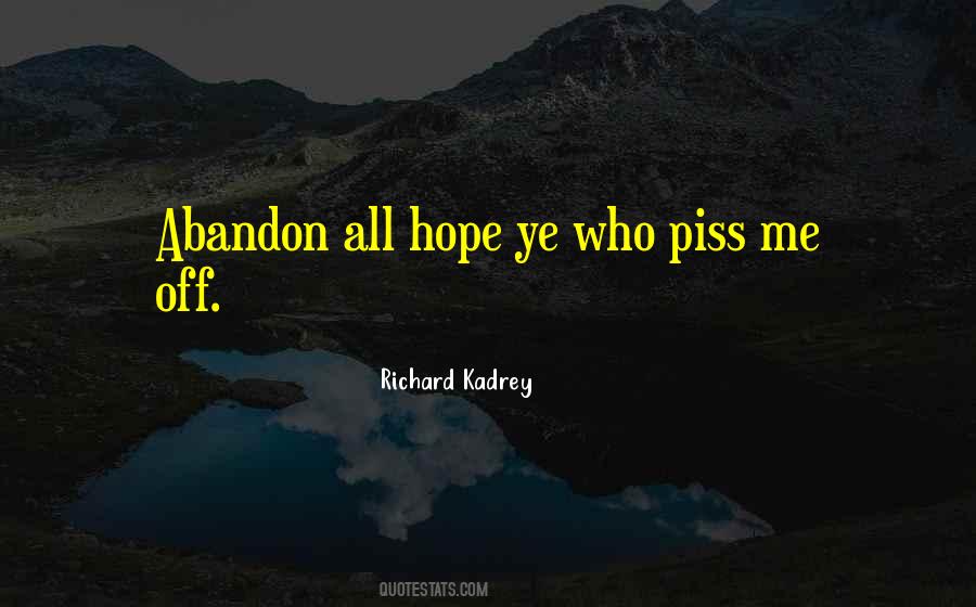 Abandon All Hope Quotes #1392519