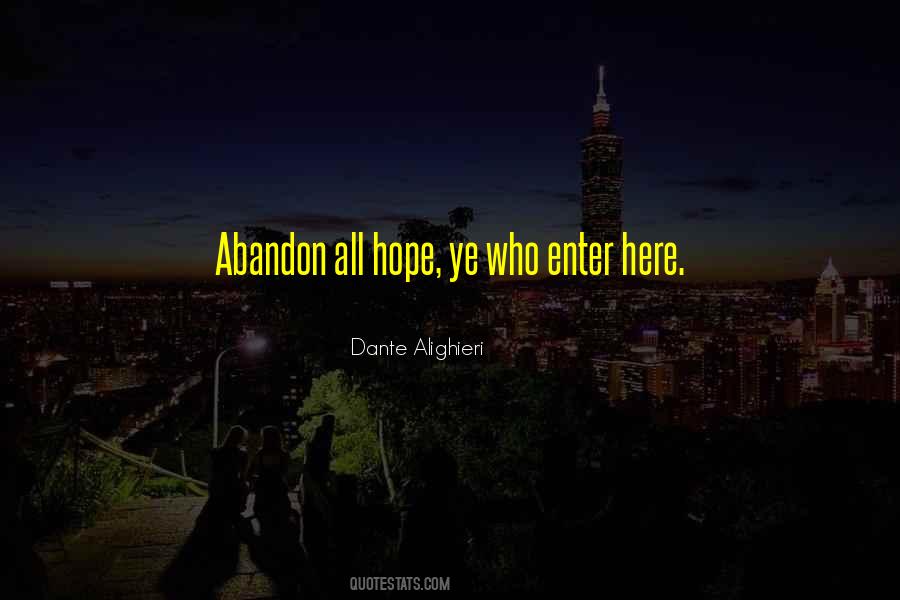 Abandon All Hope Quotes #1454451