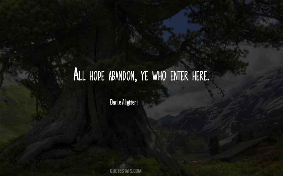 Abandon All Hope Quotes #710966