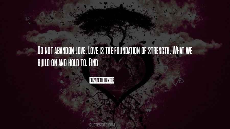 Abandon Love Quotes #1049456