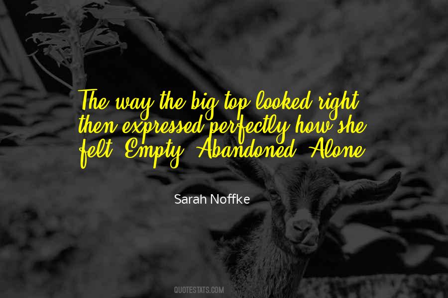 Abandoned And Alone Quotes #1259734