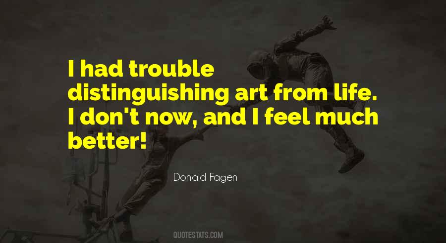 I Feel Better Now Quotes #1034717