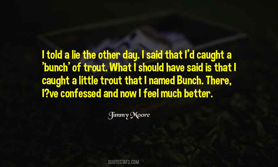 I Feel Better Now Quotes #1256537