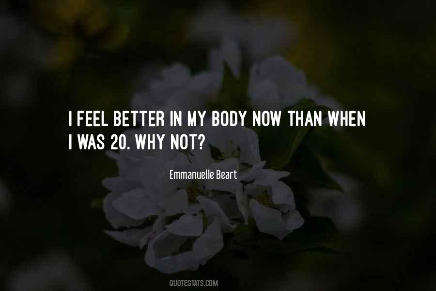 I Feel Better Now Quotes #1264704