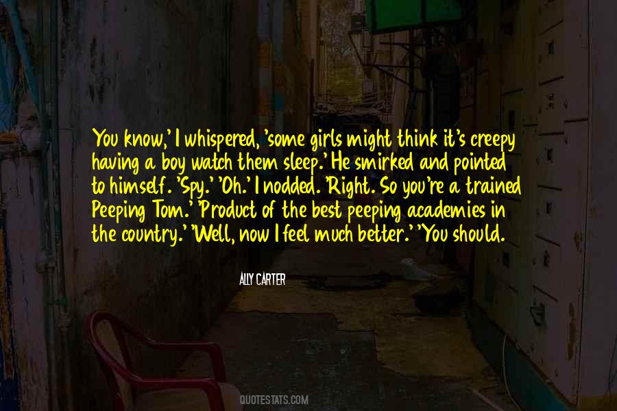 I Feel Better Now Quotes #795523