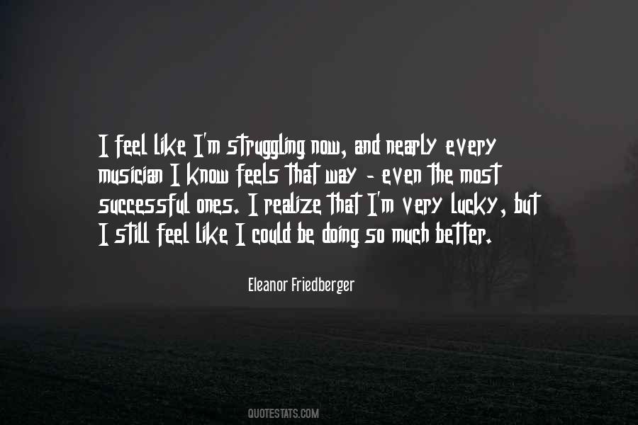 I Feel Better Now Quotes #814766