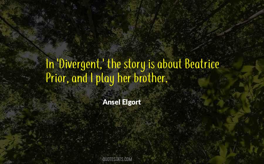 I Am Divergent Quotes #48225