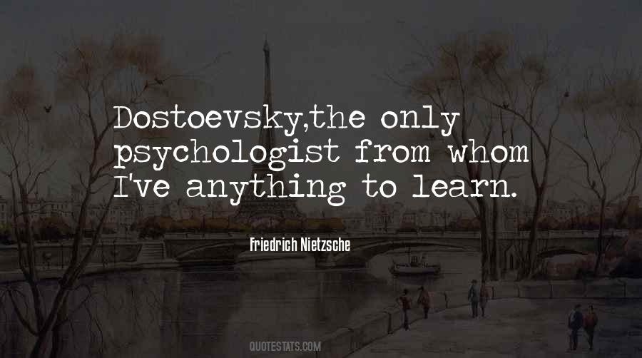 Quotes About Nietzsche Dostoevsky #23737