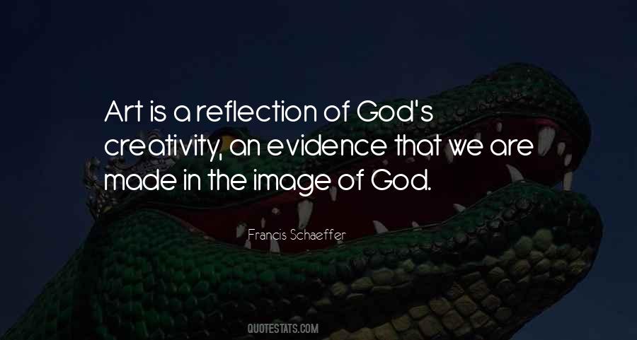 Art Is A Reflection Quotes #1045972