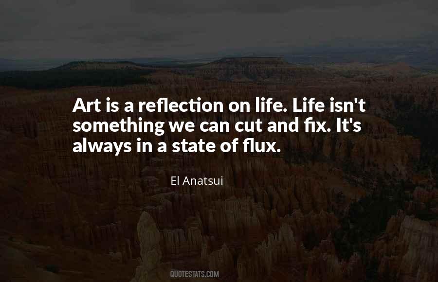 Art Is A Reflection Quotes #1116020