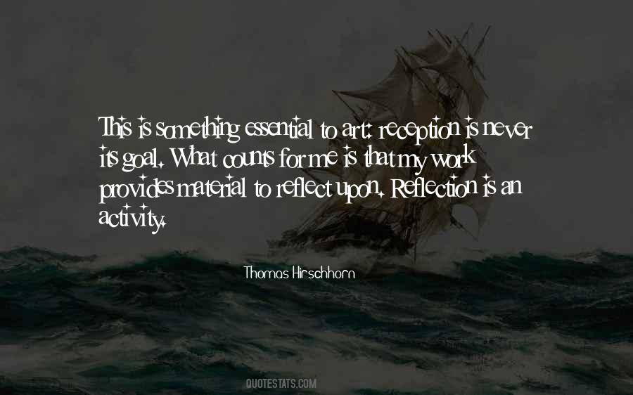 Art Is A Reflection Quotes #1258588