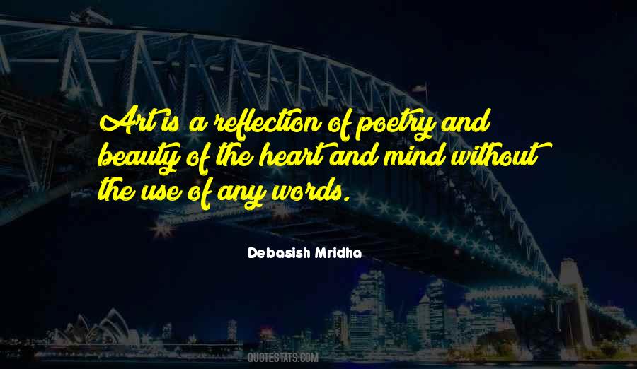 Art Is A Reflection Quotes #1275727