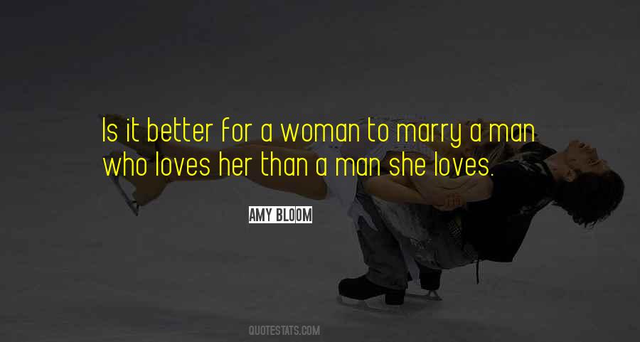 Man Loves Woman Quotes #1342166
