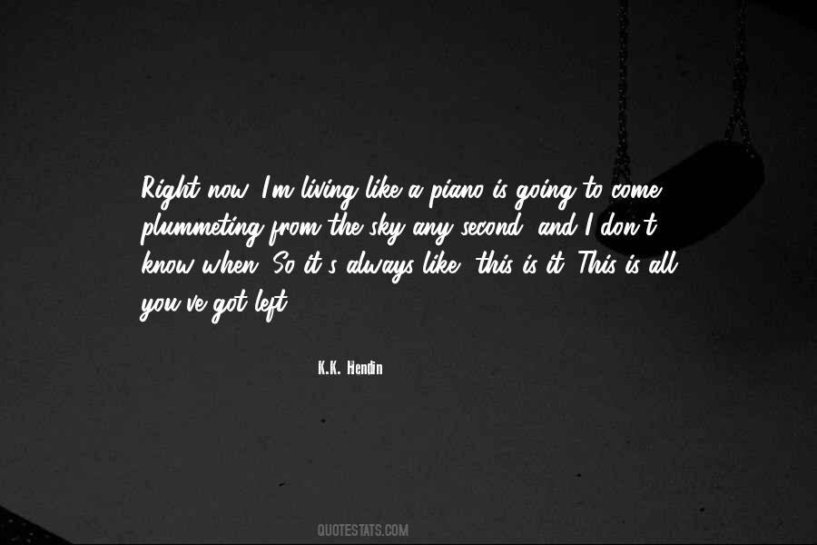 Always Second Quotes #290283