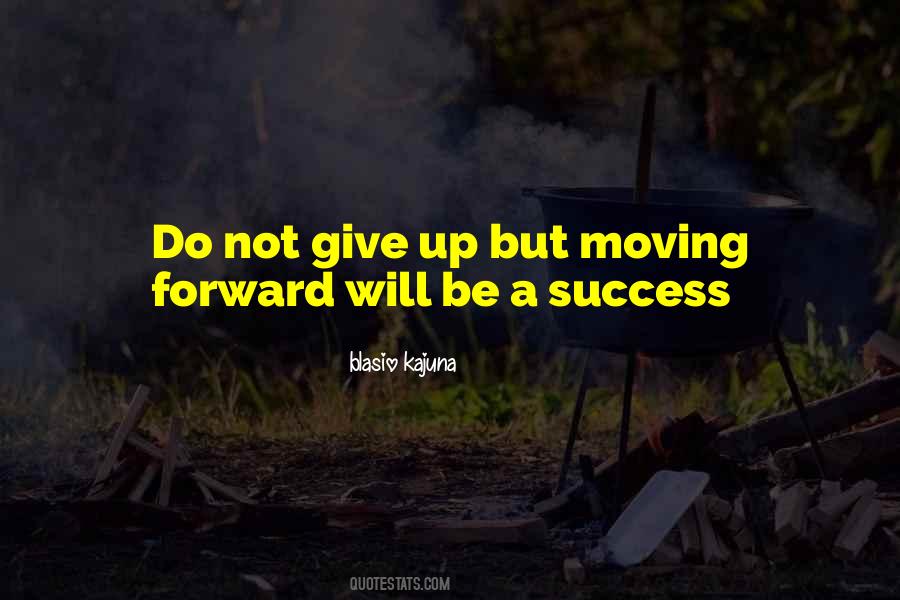 Do Not Give Up Quotes #686210