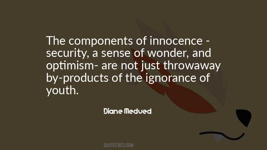 Ignorance Of Youth Quotes #1154379
