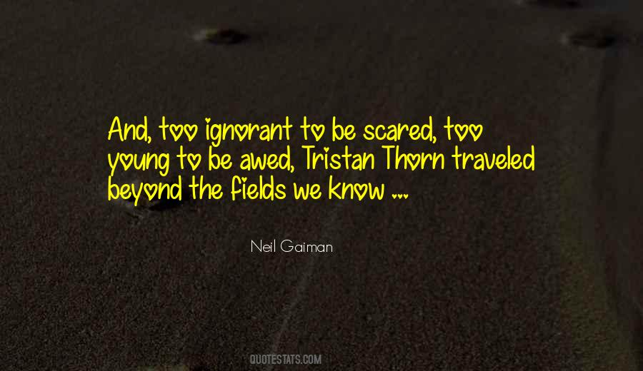 Ignorance Of Youth Quotes #1209660