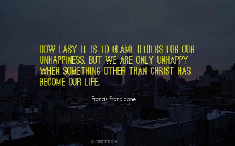 Easy To Blame Others Quotes #1680186