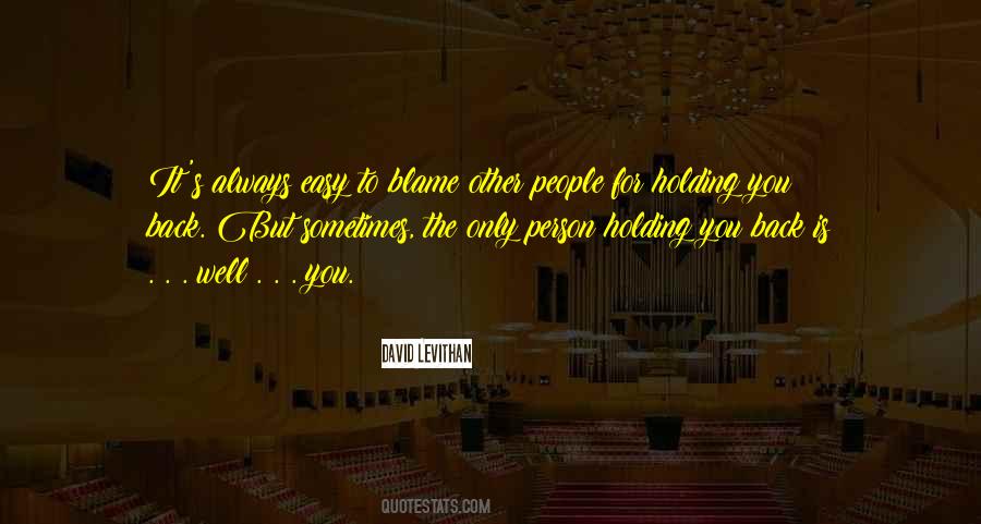 Easy To Blame Others Quotes #240210